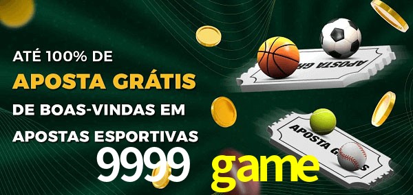 9999 game Ate 100% de Aposta Gratis