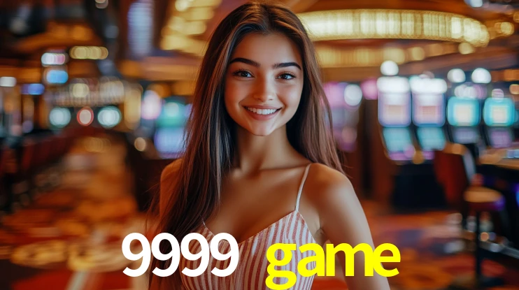 Welcome Bonus 9999 game