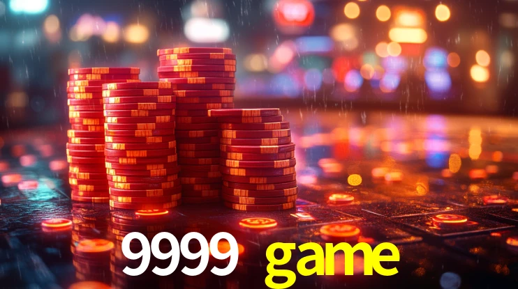 Explore as vantagens do 9999 game: serviço profissional e confiabilidade