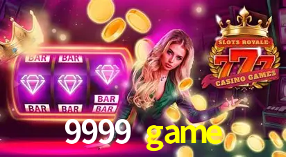 A Revolução dos Aplicativos de Jogos no 9999 game